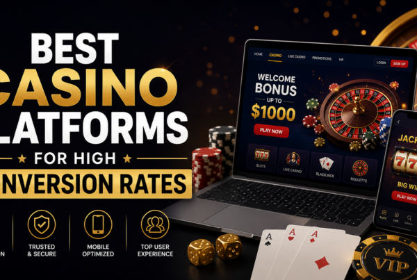 Best Casino Platforms for High Conversion Rates